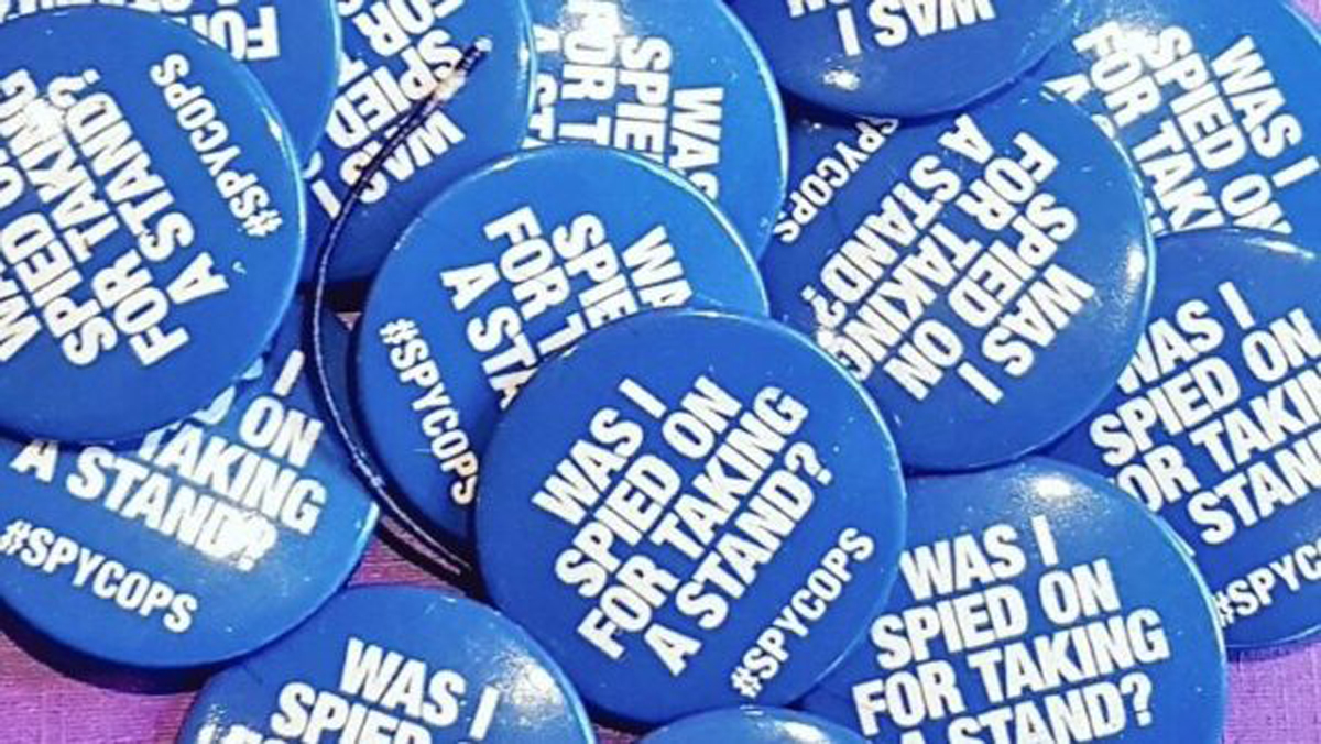 'Was I Spied On For Taking A Stand?' spycops campaign badges
